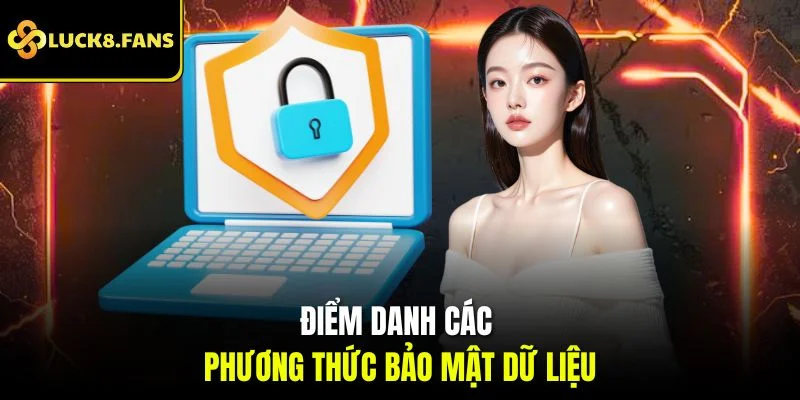 Điểm danh các phương thức bảo mật dữ liệu