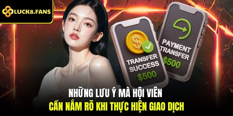 Những lưu ý mà hội viên cần nắm rõ khi thực hiện giao dịch